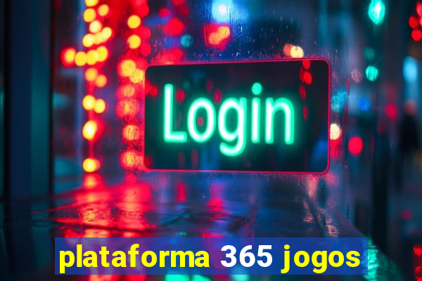 plataforma 365 jogos